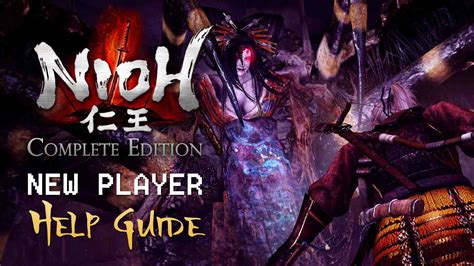 Nioh Launch Day & New Player Help Guide