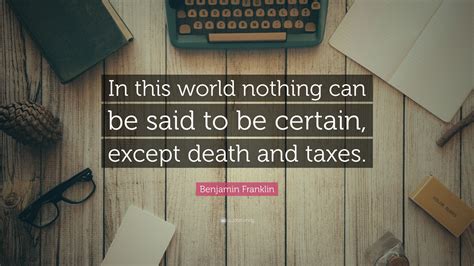 Nothing is certain except…