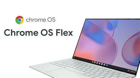 Now Everyone Can Try ChromeOS Flex!