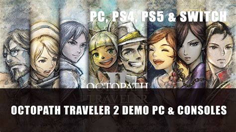 Octopath Traveler 2 Has a Free Demo on PC, Playstation and Switch