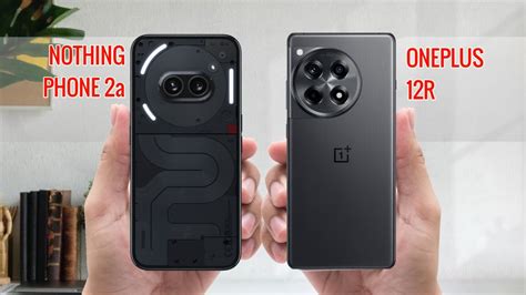 OnePlus 12R vs Nothing Phone 2A