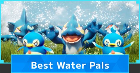 Palworld: Best Water Pals