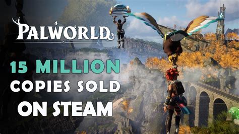 Palworld Sells a Colossal 15 Million Copies on Steam in Just One Month