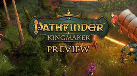 Pathfinder: Kingmaker Preview: A CRPG That Lets You Build Your Own Kingdom