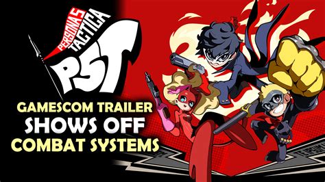 Persona 5 Tactica Battle Gameplay Trailer Showed off at Gamescom