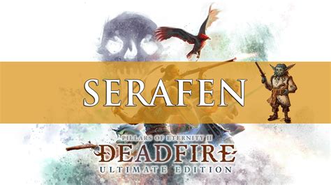 Pillars Of Eternity 2 Deadfire Companion Build Guide: Serafen (Turn-Based & RTWP)