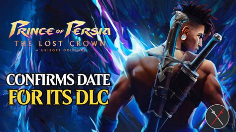 Prince of Persia: The Lost Crown Confirms Date For Its DLC