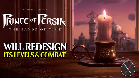 Prince of Persia: The Sands of Time Will Redesign Its Levels & Combat