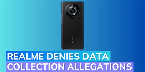 Realme Accused of Non-consensual User Data Collection