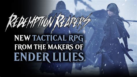 Redemption Reapers is a Tactical RPG from the Makers of Ender Lilies