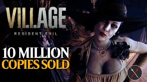 Resident Evil Village Has Sold Over 10 Million Copies