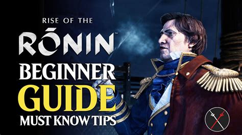 Rise of the Ronin Beginner Guide