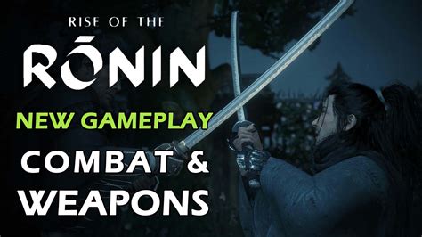 Rise of the Ronin Shows Weapons and Combat in New Gameplay