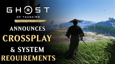 Sony Announces Crossplay and System Requirements for Ghost of Tsushima: Director’s Cut for PC