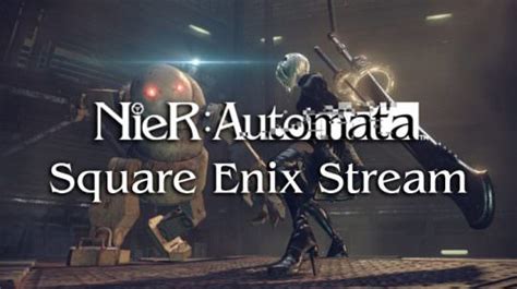 Square Enix Hosts New Nier: Automata Livestream