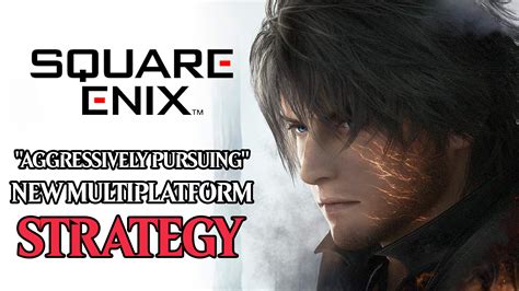 Square Enix Is Planning To Adopt A Multiplatform Strategy