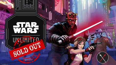 Star Wars: Unlimited Sold Out After Just 1 Month