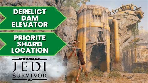 Star Wars Jedi: Survivor Derelict Dam elevator: How to reach the top