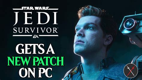 Star Wars Jedi: Survivor Gets a New Patch on PC