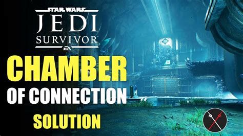 Star Wars Jedi Survivor Chamber of Connection Solution (Jedi Chamber Guide)