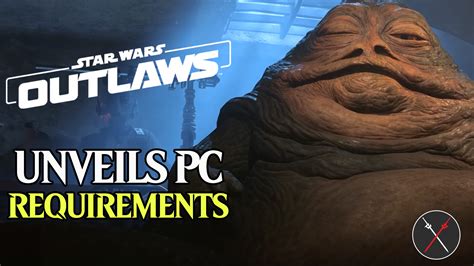 Star Wars Outlaws Reveals Its PC Requirements