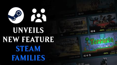 Steam Unveils New Feature Steam Families