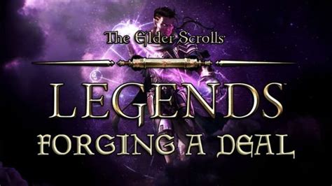 The Elder Scrolls Legends: Forging a Deal