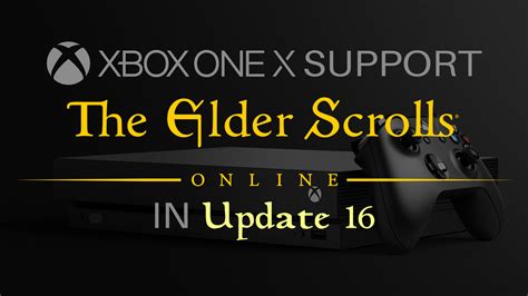 The Elder Scrolls Online Comes To Xbox One X With “Update 16”!