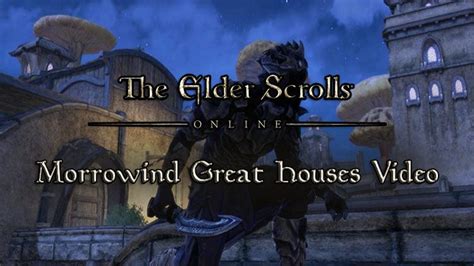 The Elder Scrolls Online Releases New Backstory Video For Morrowind