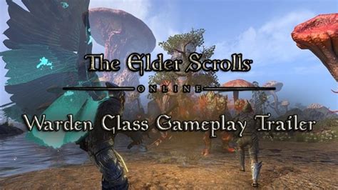 The Elder Scrolls Online Releases New Warden Class Gameplay Trailer