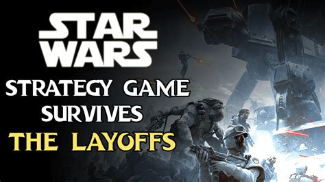 The Star Wars Strategy Game Survives The Layoffs