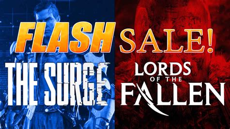 The Surge & Lords Of The Fallen On SALE Up To 60% Off!