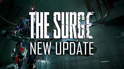 The Surge New Update Out for PS4 and Xbox One