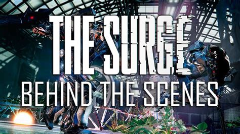 The Surge Releases New Behind The Scenes Video