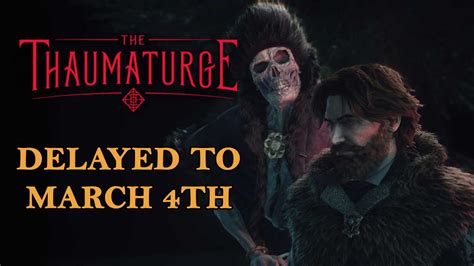 The Thaumaturge Gets Delayed To Avoid Crowded February Releases