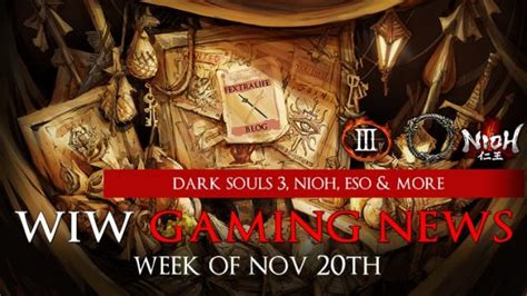 The Week in Wikis: Dark Souls 3, Nioh Pre-Orders, ESO Free Weekend & More