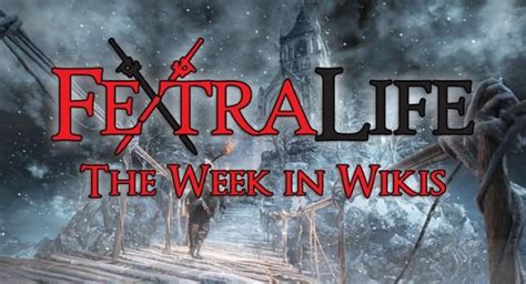 The Week in Wikis: Dark Souls 3 DLC Announced, Nioh Beta, Trailers & More