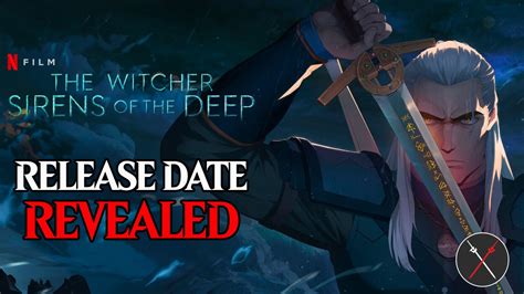 The Witcher: Sirens of the Deep Reveals Its Release Date