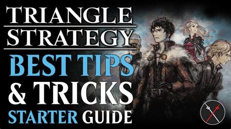 Triangle Strategy Beginner Guide (PC Release)