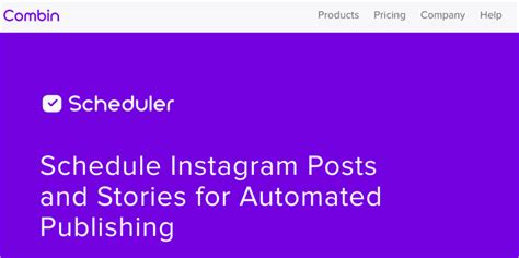 Use Combin Scheduler to Schedule Instagram Posts and Stories