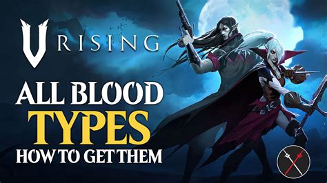 V Rising – All Blood Types in V Rising and Where to Find Them