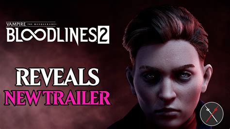 Vampire: The Masquerade Bloodlines 2 Reveals New Trailer