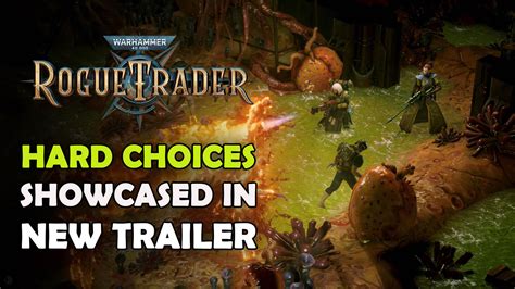 Warhammer 40,000: Rogue Trader Showcases Hard Choices in Latest Trailer