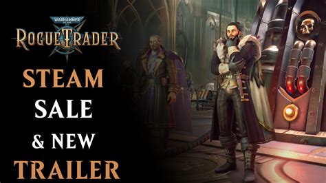 Warhammer 40,000: Rogue Trader Steam Sale and New Trailer