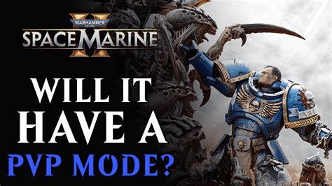 Warhammer 40,000 Space Marine 2 Rules Out a PvPvE Mode