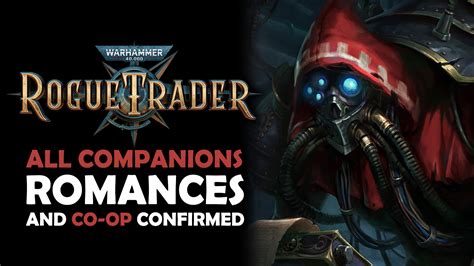 Warhammer 40K: Rogue Trader Reveals Every Companion You Can Recruit