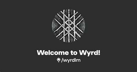 Welcome to the Wyrd