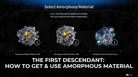 What to do with Amorphous Material in The First Descendant