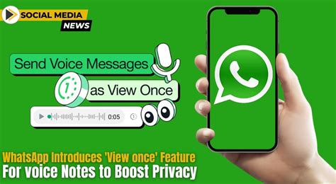 WhatsApp Makes Voice Notes More Private!
