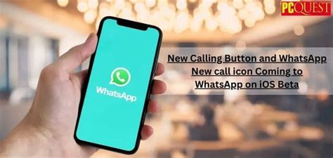 WhatsApp for iOS to Get a New Call Button